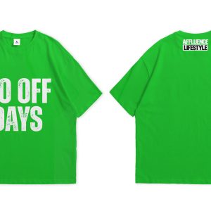 Affluence “NO OFF DAYS” Tee – Green Edition